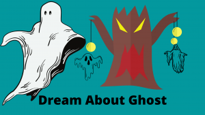Dream About Ghost