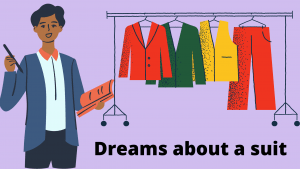 Dreams abou a suit