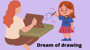 dream of drawing