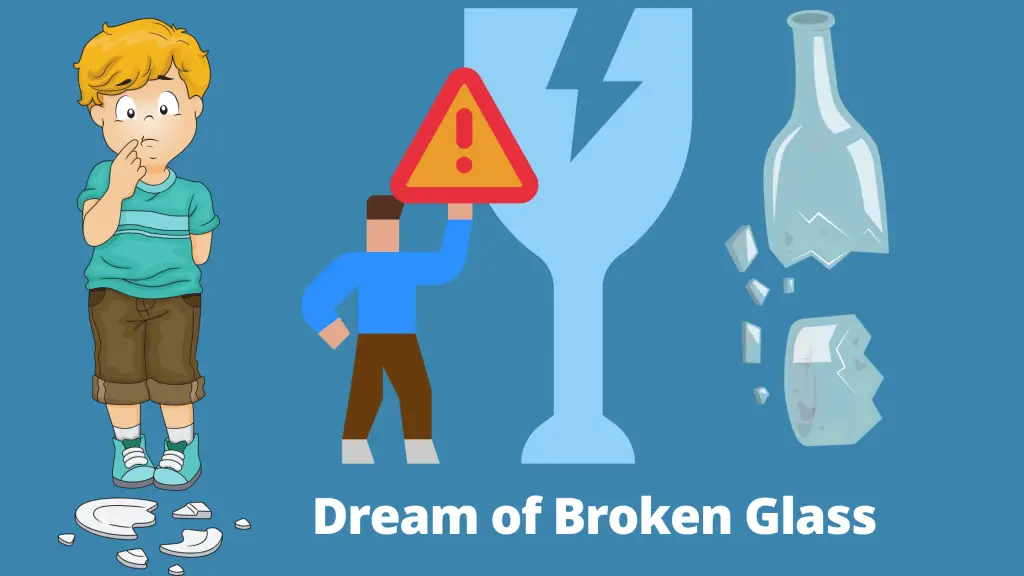 Dream of Broken Glass