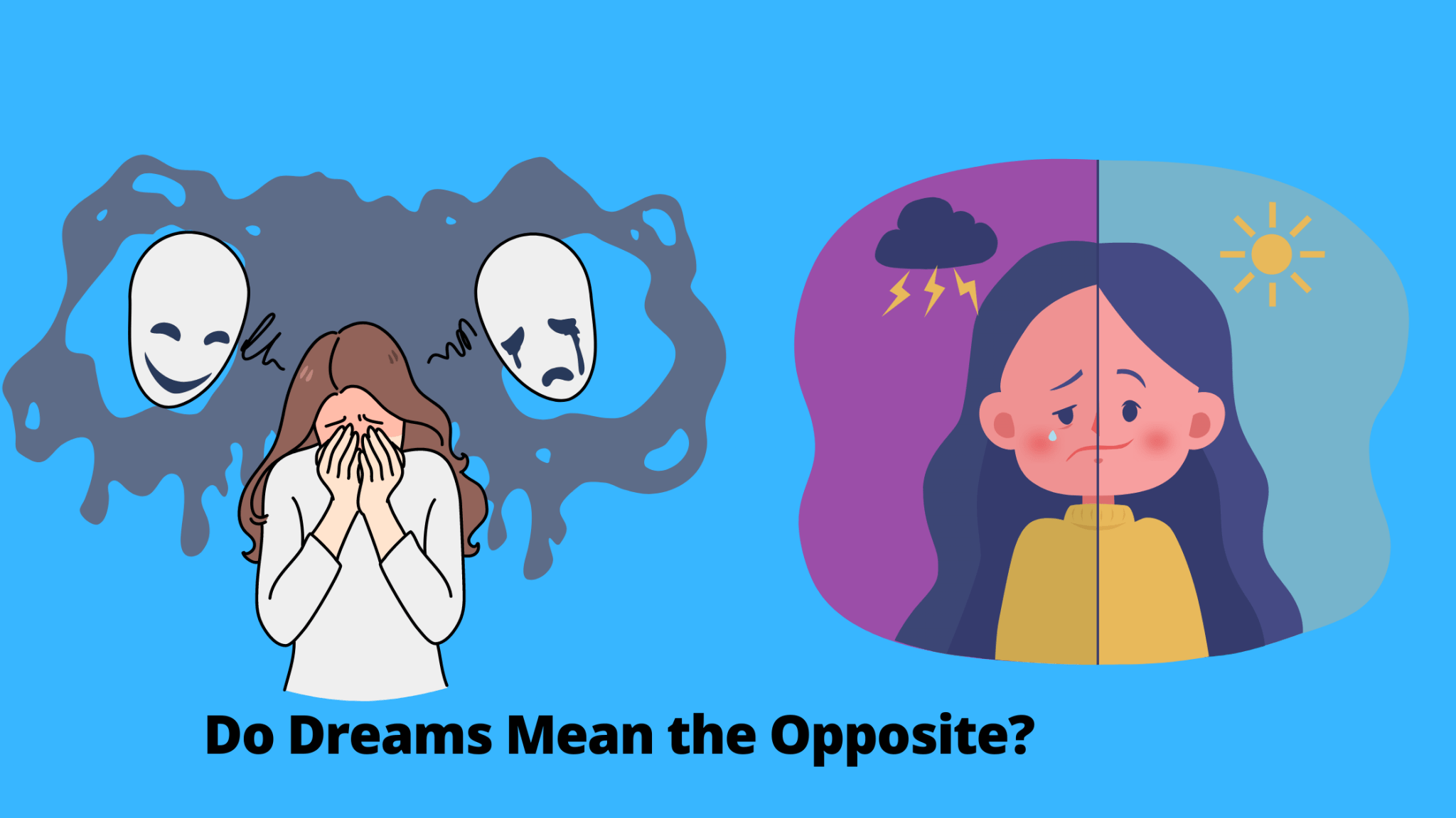 Do Dreams Mean The Opposite? The Truth About Dreams Dream Archive