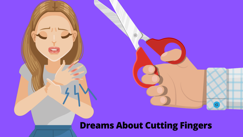 Dreams About Cutting Fingers