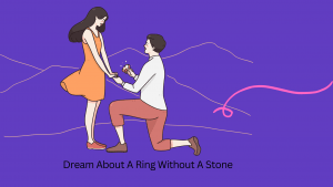 Dream About A Ring Without A Stone