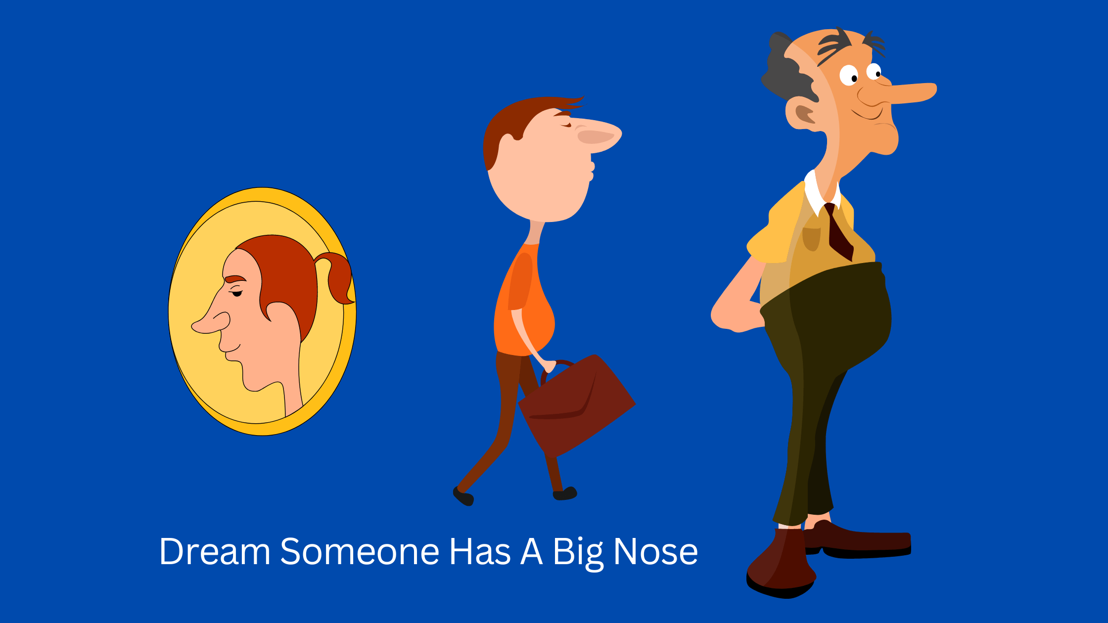 Dream Someone Has A Big Nose