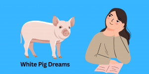 White Pig Dreams