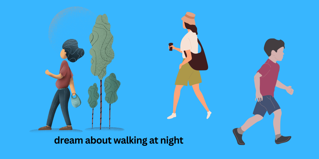 dream about walking at night