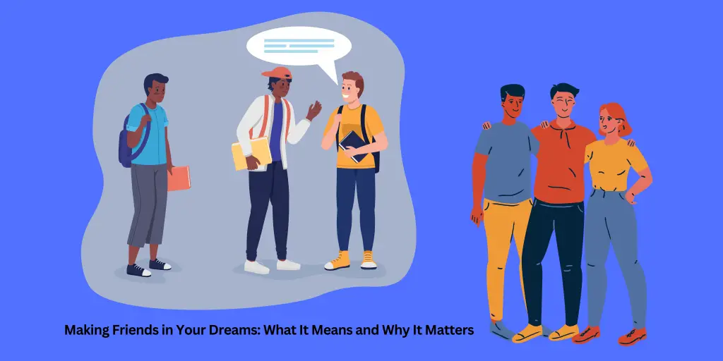 Making Friends in Your Dreams What It Means and Why It Matters