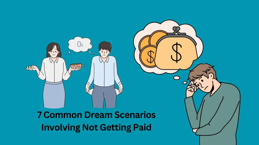 7 Common Dream Scenarios Involving Not Getting Paid