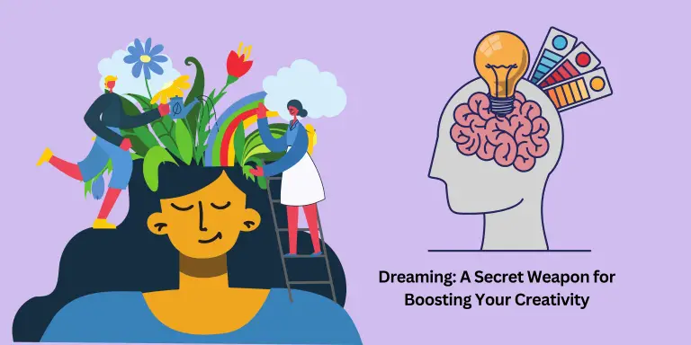 Dreaming A Secret Weapon for Boosting Your Creativity