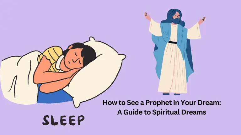 How to See a Prophet in Your Dream A Guide to Spiritual Dreams