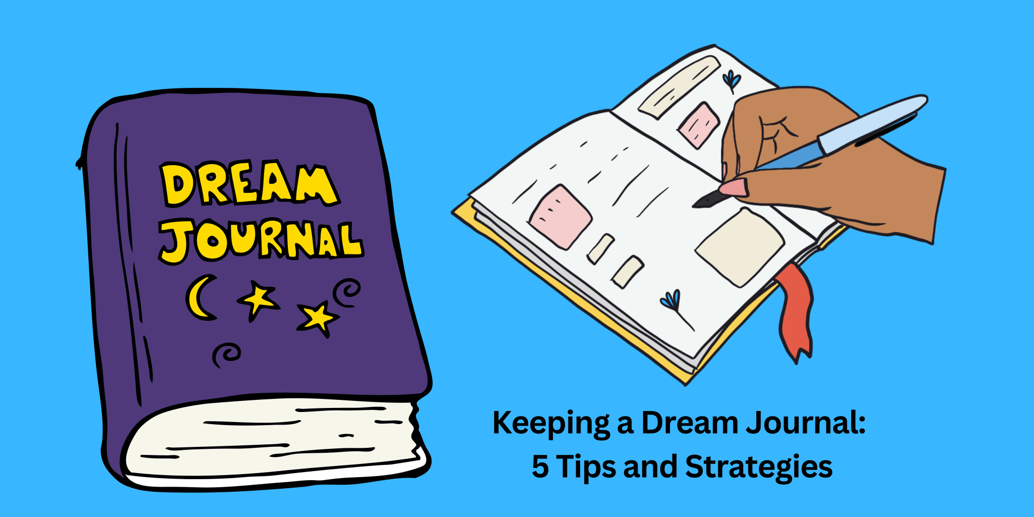 Keeping A Dream Journal 5 Tips And Strategies Dream Archive