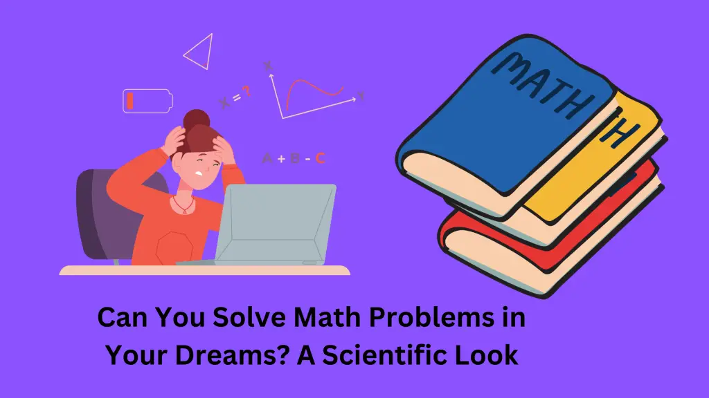 Can You Solve Math Problems in Your Dreams A Scientific Look