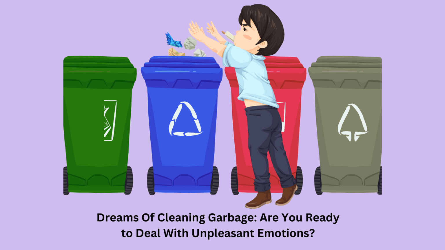 Dreams Of Cleaning Garbage Are You Ready To Deal With Unpleasant Emotions? Dream Archive
