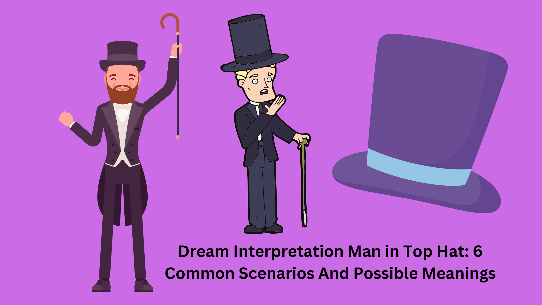 Dream-Interpretation-Man-in-Top-Hat-6-Common-Scenarios-And-Possible-Meanings