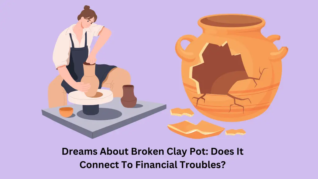 Dreams-About-Broken-Clay-Pot-Does-It-Connect-To-Financial-Troubles
