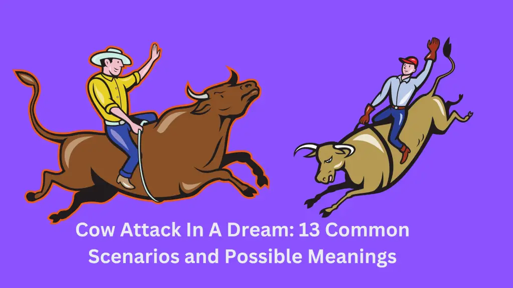Cow Attack In A Dream 13 Common Scenarios and Possible Meanings