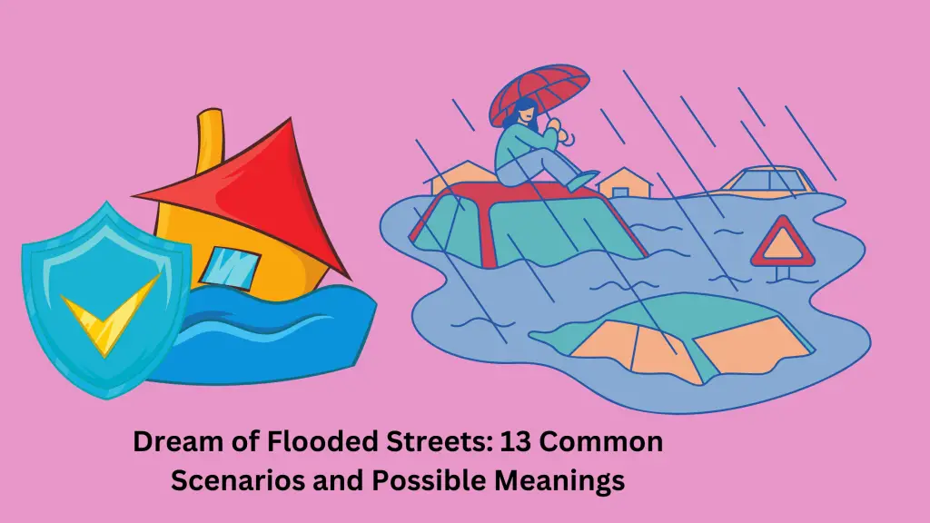 Dream of Flooded Streets 13 Common Scenarios and Possible Meanings