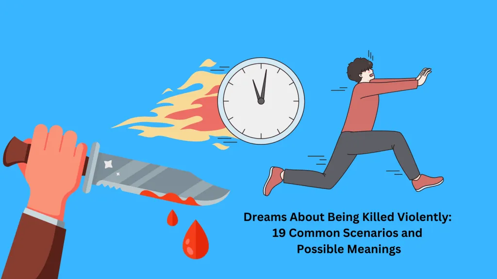 Dreams About Being Killed Violently 19 Common Scenarios and Possible Meanings