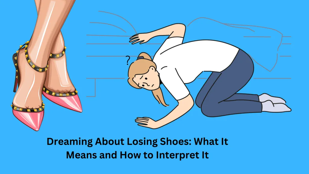 Dreaming About Losing Shoes What It Means and How to Interpret It
