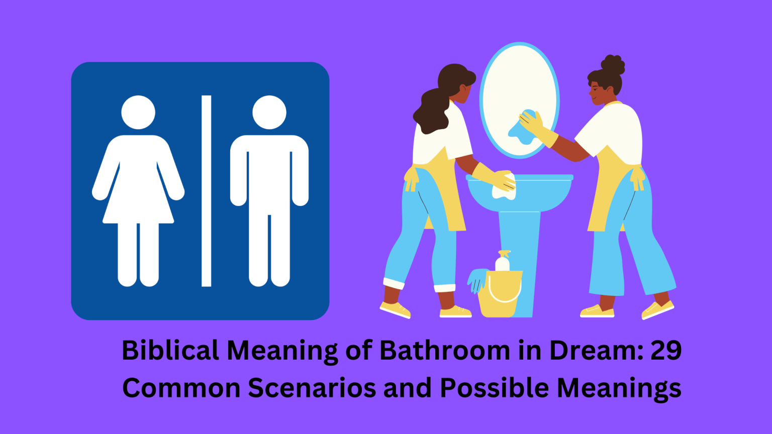 Biblical Meaning Of Bathroom In Dream 29 Common Scenarios And Possible