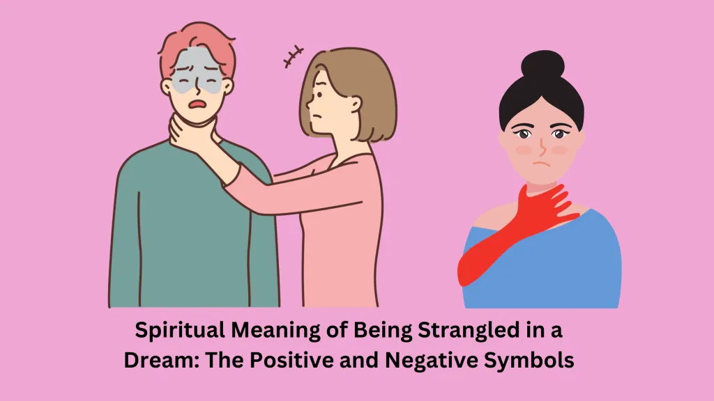 Spiritual Meaning of Being Strangled in a Dream The Positive and Negative Symbols