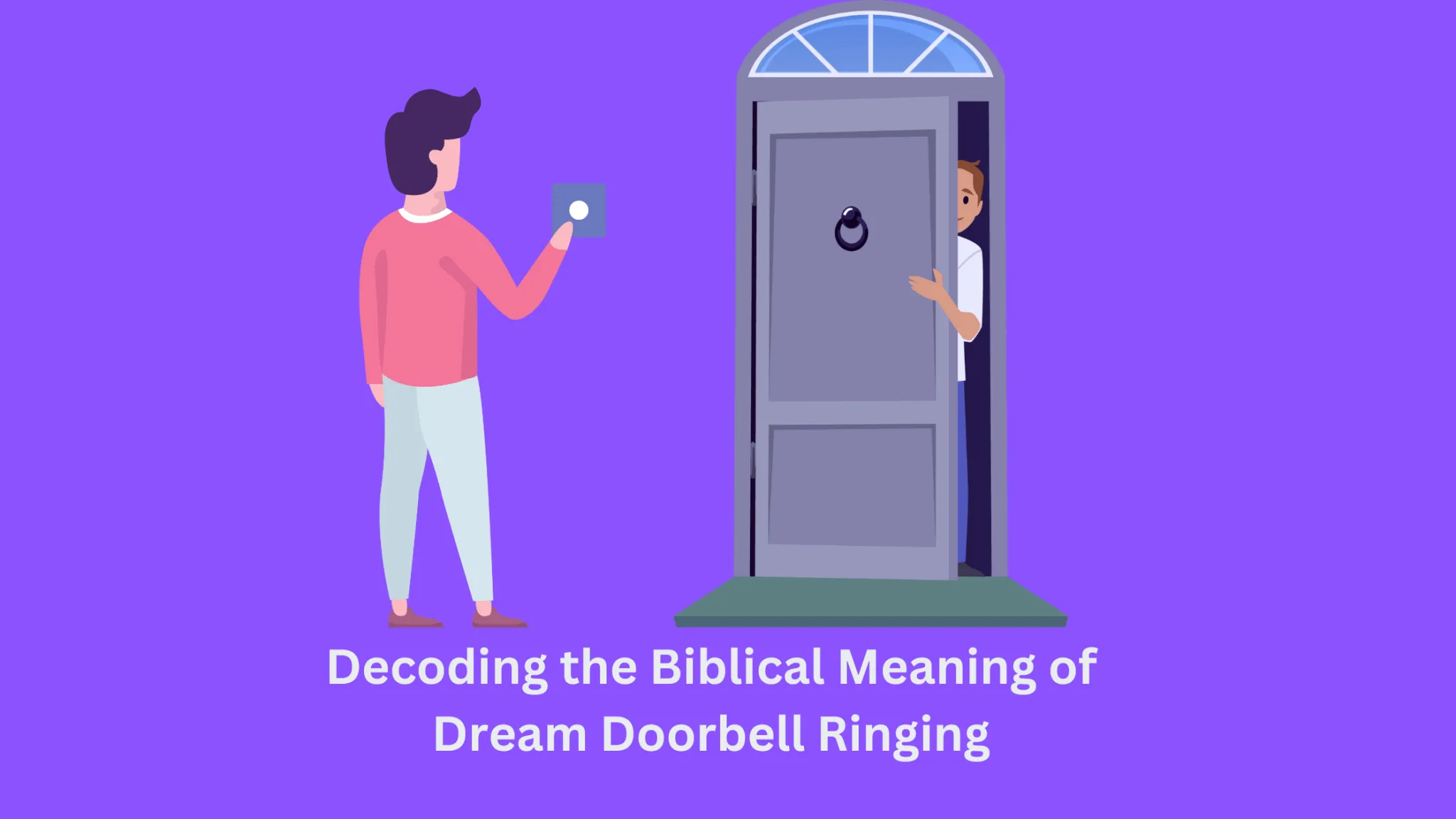 Decoding The Biblical Meaning Of Dream Doorbell Ringing Dream Archive