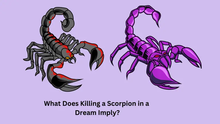 What Does Killing a Scorpion in a Dream Imply