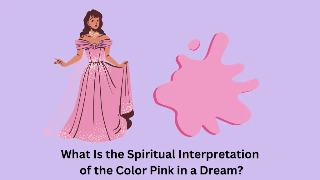 What Is the Spiritual Interpretation of the Color Pink in a Dream