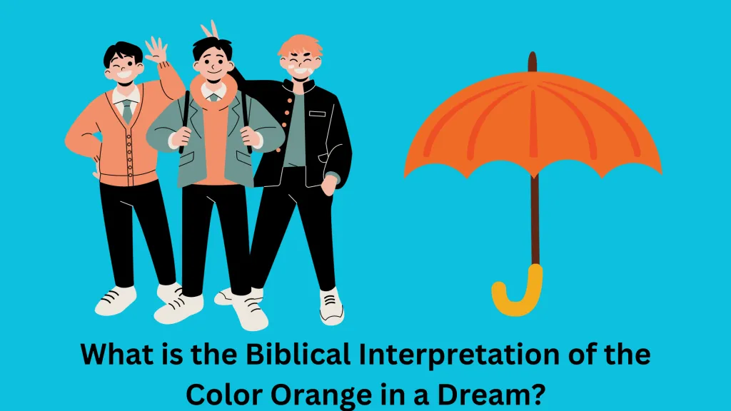 What is the Biblical Interpretation of the Color Orange in a Dream