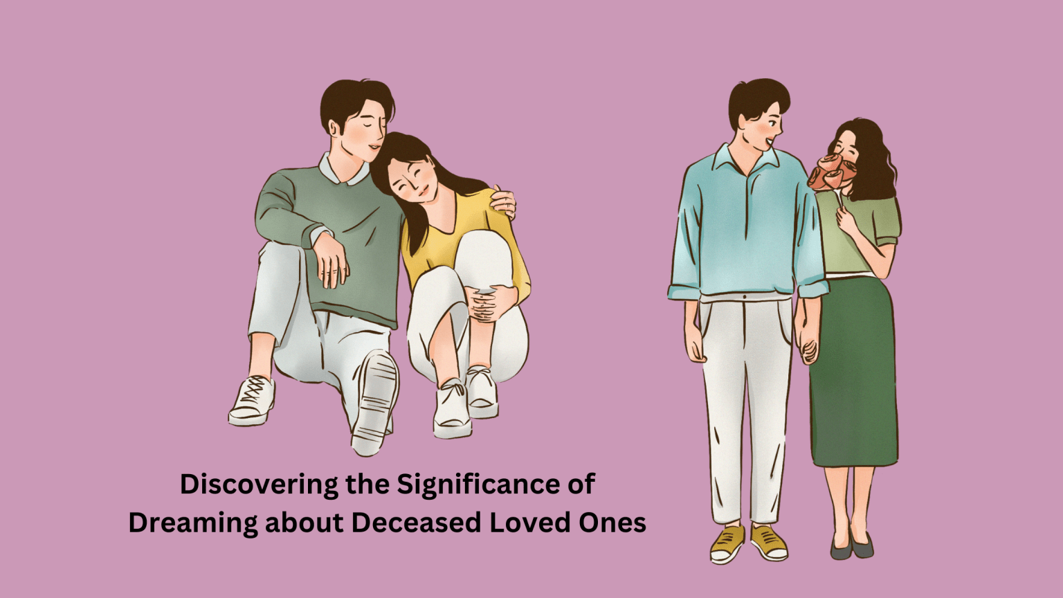 Discovering The Significance Of Dreaming About Deceased Loved Ones