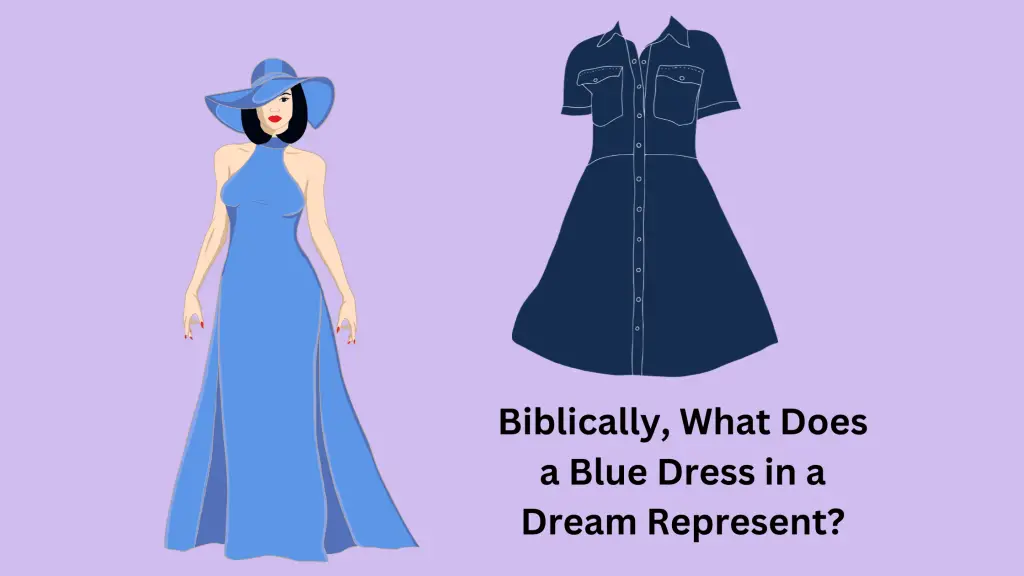 Biblically, What Does a Blue Dress in a Dream Represent