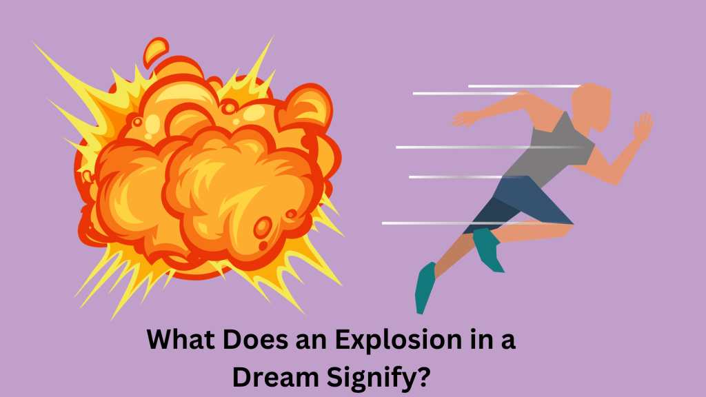 What Does an Explosion in a Dream Signify