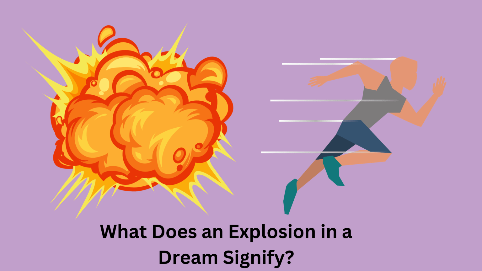 What Does An Explosion In A Dream Signify? Dream Archive
