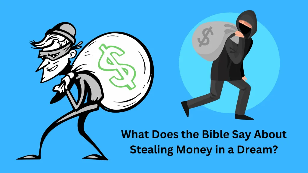 What Does the Bible Say About Stealing Money in a Dream