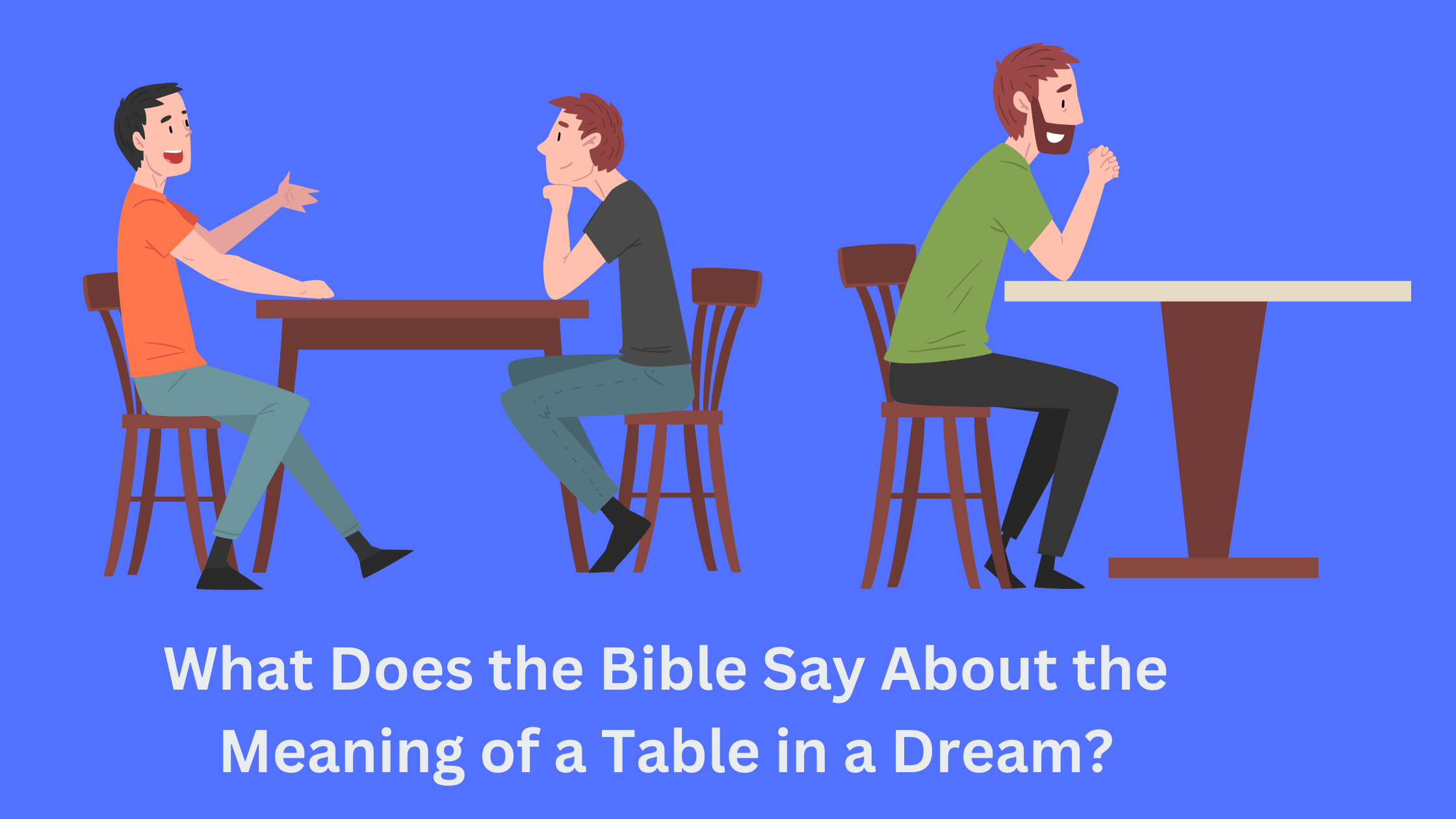 What Does the Bible Say About the Meaning of a Table in a Dream