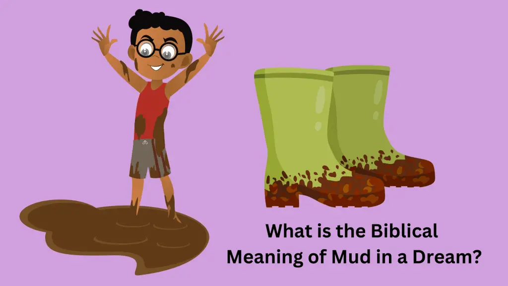 What is the Biblical Meaning of Mud in a Dream