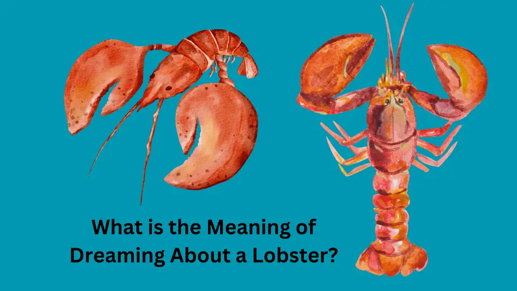 What is the Meaning of Dreaming About a Lobster