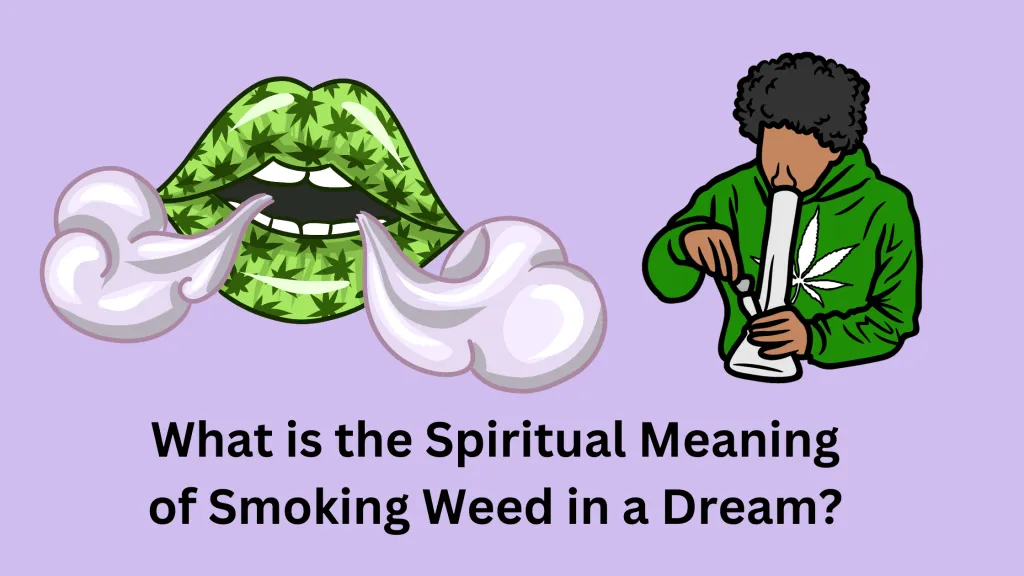 What is the Spiritual Meaning of Smoking Weed in a Dream
