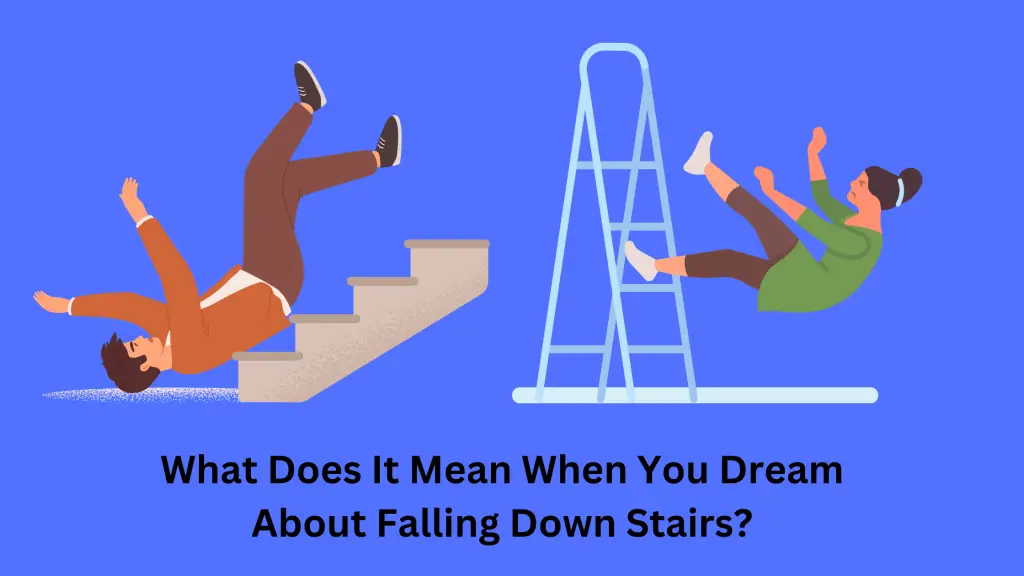 What Does It Mean When You Dream About Falling Down Stairs