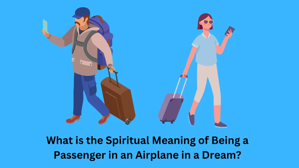 What is the Spiritual Meaning of Being a Passenger in an Airplane in a Dream